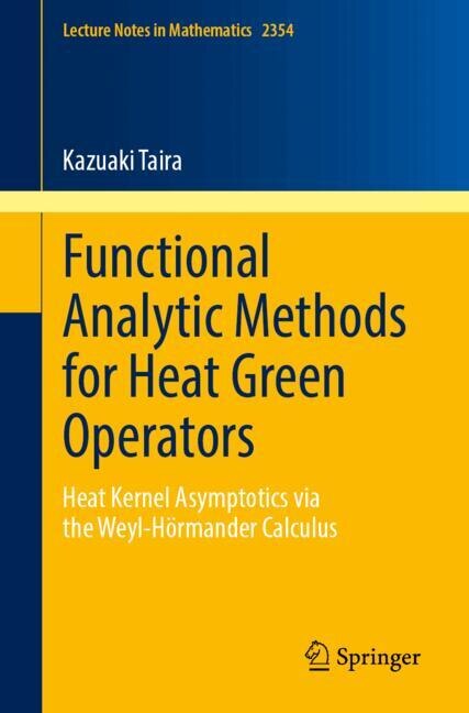 Front cover_Functional Analytic Methods for Heat Green Operators