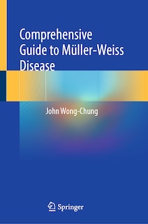 Couverture_Comprehensive Guide to Muller-Weiss Disease