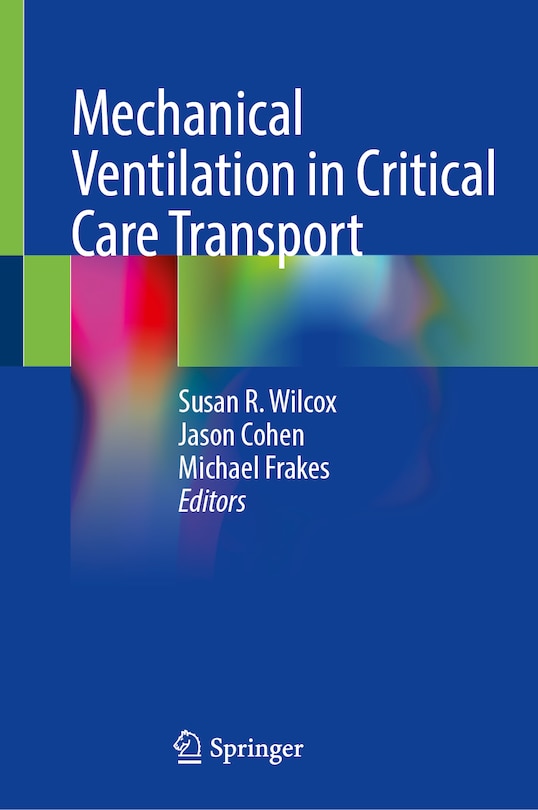 Front cover_Mechanical Ventilation in Critical Care Transport