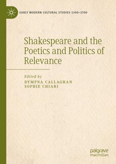 Couverture_Shakespeare and the Poetics and Politics of Relevance