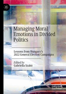 Couverture_Managing Moral Emotions in Divided Politics