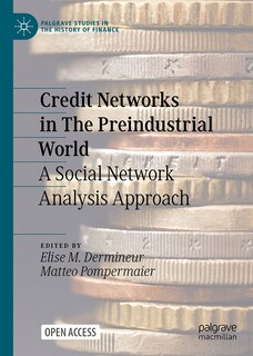 Front cover_Credit Networks in The Preindustrial World