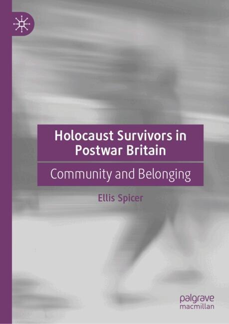 Front cover_Holocaust Survivors in Postwar Britain