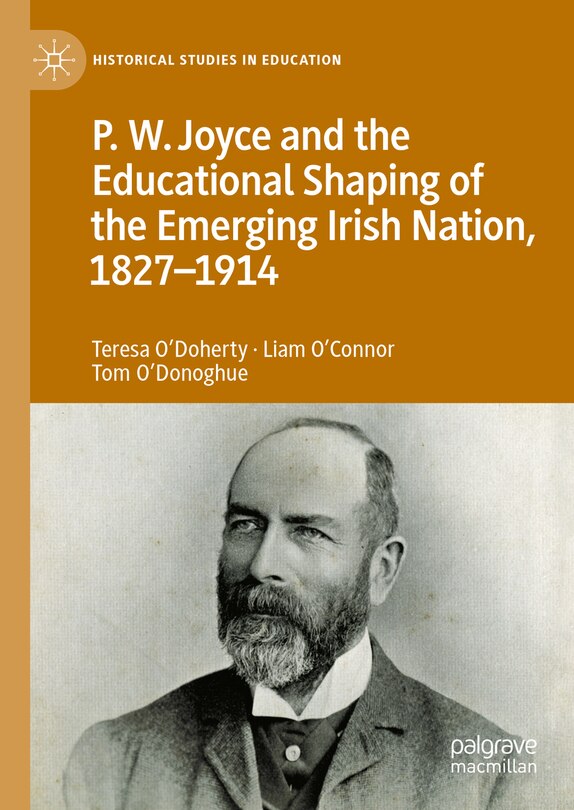 Front cover_P.W. Joyce and the Educational Shaping of the Emerging Irish Nation, 1827-1914