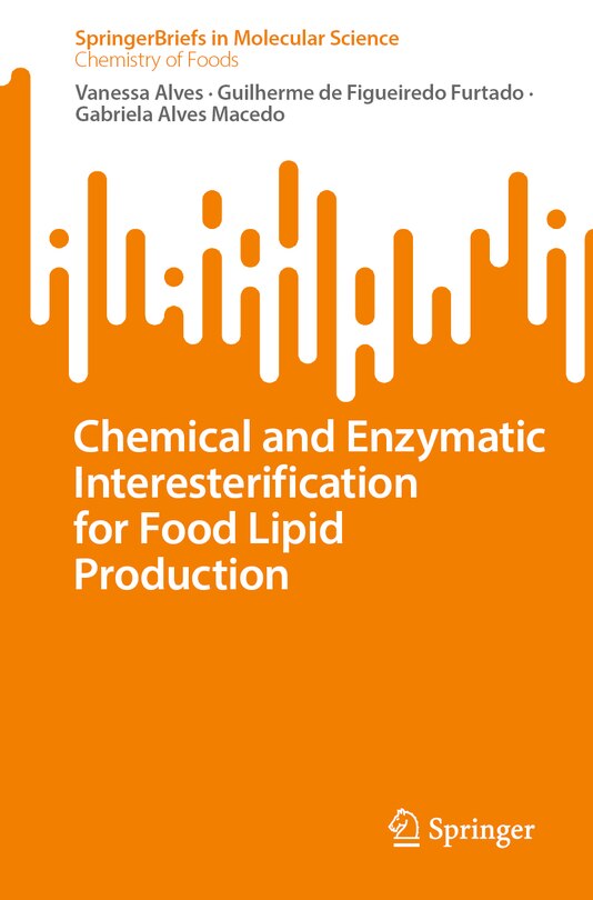 Front cover_Chemical and Enzymatic Interesterification for Food Lipid Production