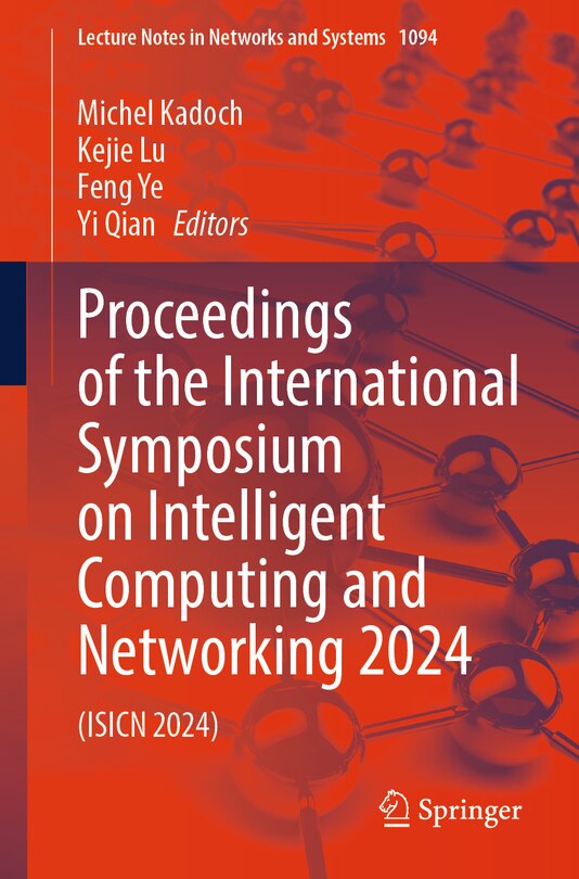 Front cover_Proceedings of the International Symposium on Intelligent Computing and Networking 2024