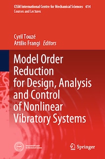 Couverture_Model Order Reduction for Design, Analysis and Control of Nonlinear Vibratory Systems