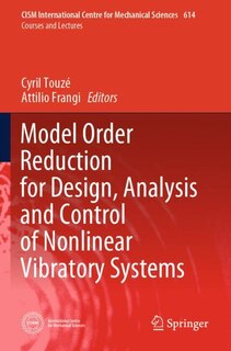 Front cover_Model Order Reduction for Design, Analysis and Control of Nonlinear Vibratory Systems