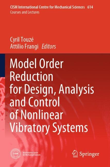 Front cover_Model Order Reduction for Design, Analysis and Control of Nonlinear Vibratory Systems