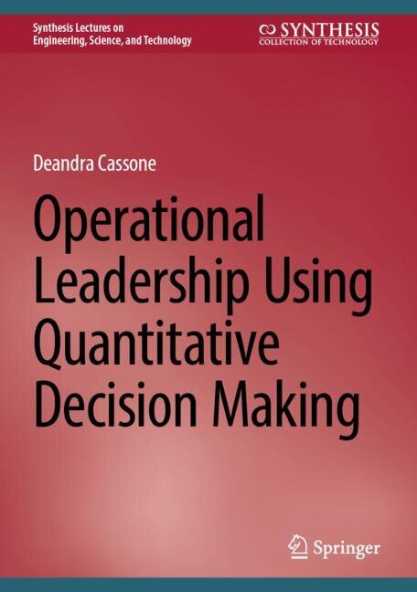 Front cover_Operational Leadership Using Quantitative Decision Making