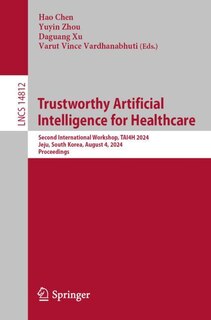 Front cover_Trustworthy Artificial Intelligence for Healthcare