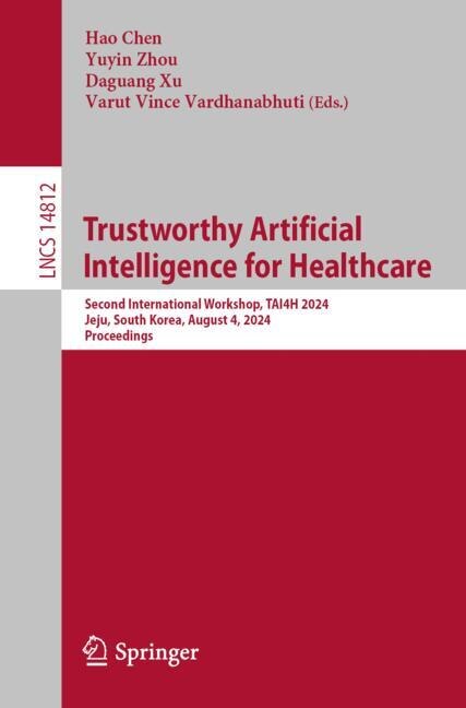 Front cover_Trustworthy Artificial Intelligence for Healthcare