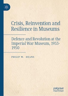 Front cover_Crisis, Reinvention and Resilience in Museums