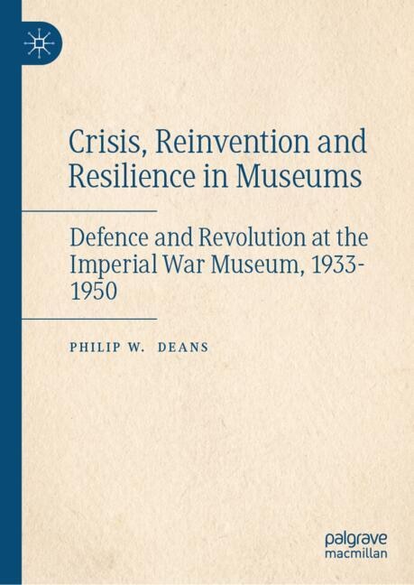 Front cover_Crisis, Reinvention and Resilience in Museums