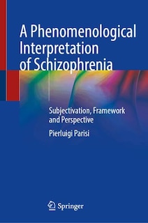 Couverture_A Phenomenological Interpretation of Schizophrenia