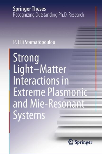 Couverture_Strong Light-Matter Interactions in Extreme Plasmonic and Mie-Resonant Systems