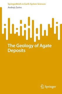 Front cover_The Geology of Agate Deposits