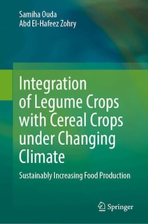 Front cover_Integration of Legume Crops with Cereal Crops under Changing Climate