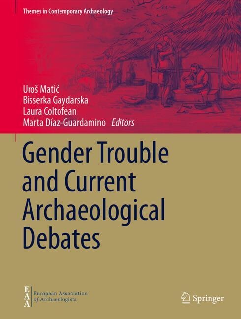 Front cover_Gender Trouble and Current Archaeological Debates