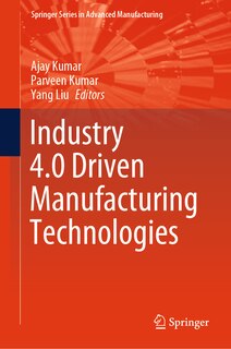Front cover_Industry 4.0 Driven Manufacturing Technologies