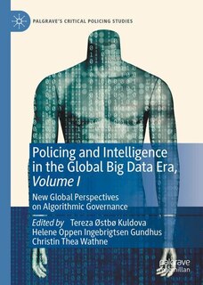 Front cover_Policing and Intelligence in the Global Big Data Era, Volume I