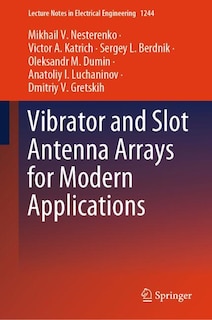 Front cover_Vibrator and Slot Antenna Arrays for Modern Applications