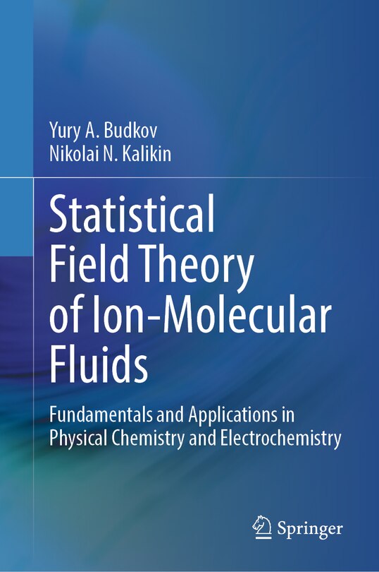 Front cover_Statistical Field Theory of Ion-Molecular Fluids