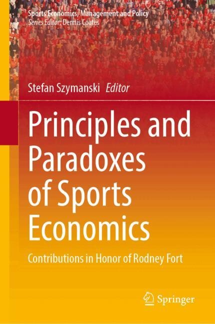 Front cover_Principles and Paradoxes of Sports Economics