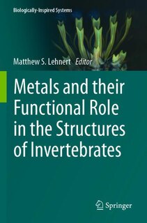 Couverture_Metals and their Functional Role in the Structures of Invertebrates