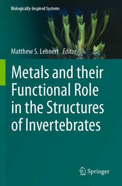 Couverture_Metals and their Functional Role in the Structures of Invertebrates