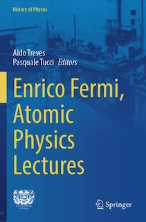Front cover_Enrico Fermi, Atomic Physics Lectures