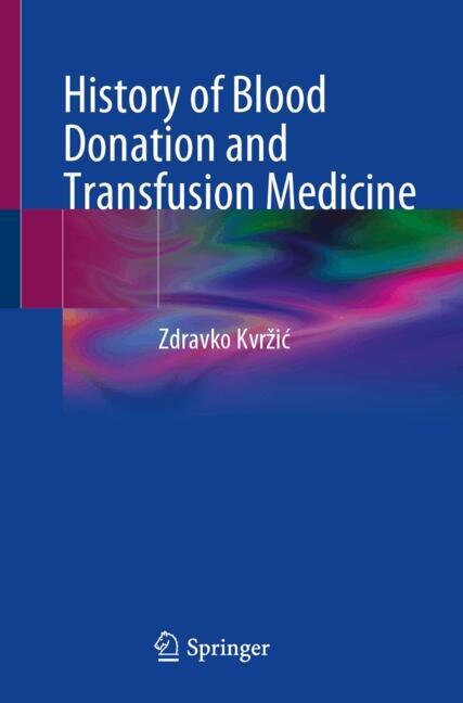 Couverture_History of Blood Donation and Transfusion Medicine