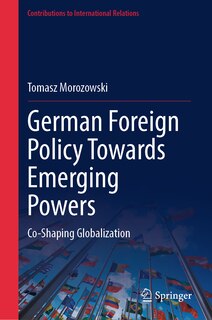 Front cover_German Foreign Policy Towards Emerging Powers