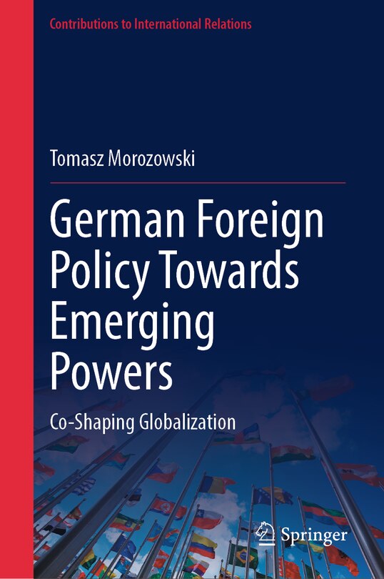 Front cover_German Foreign Policy Towards Emerging Powers