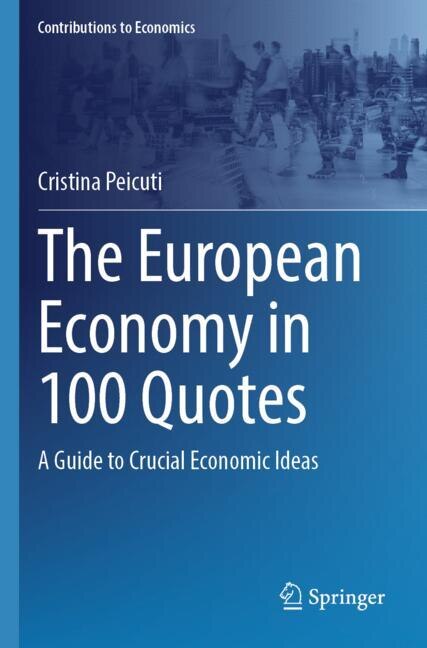 Front cover_The European Economy in 100 Quotes