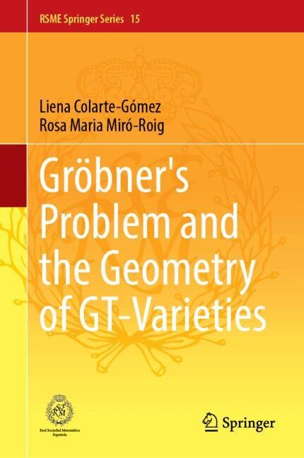 Couverture_Grobner's Problem and the Geometry of GT-Varieties