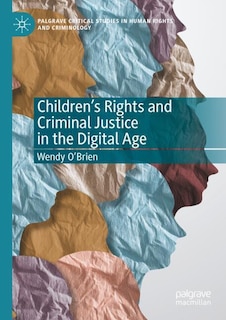 Couverture_Children's Rights and Criminal Justice in the Digital Age