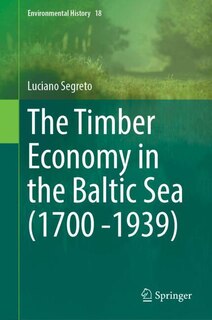 Couverture_The Timber Economy in the Baltic Sea (1600-1939)