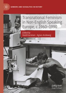 Couverture_Transnational Feminism in Non-English Speaking Europe, c.1960-1990