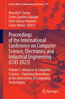 Front cover_Proceedings of the International Conference on Computer Science, Electronics and Industrial Engineering (CSEI 2023)
