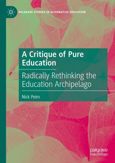 Front cover_A Critique of Pure Education