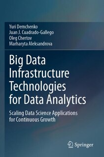Front cover_Big Data Infrastructure Technologies for Data Analytics