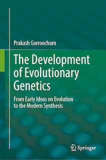 Front cover_The Development of Evolutionary Genetics