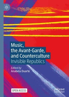 Couverture_Music, the Avant-Garde, and Counterculture
