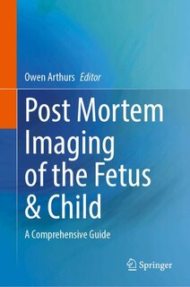 Couverture_Post Mortem Imaging of the Fetus and Child