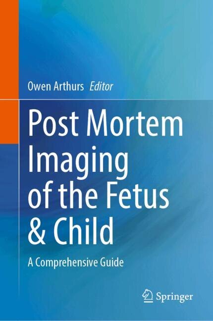 Couverture_Post Mortem Imaging of the Fetus and Child