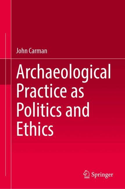Front cover_Archaeological Practice as Politics and Ethics