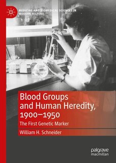 Front cover_Blood Groups and Human Heredity, 1900-1950