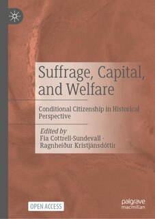 Front cover_Suffrage, Capital, and Welfare