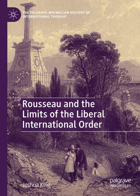 Front cover_Rousseau and the Limits of the Liberal International Order